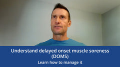 Understanding delayed-onset muscle soreness