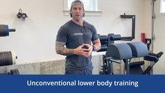 Unconventional Lower Body Training