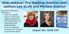 The Walking Solution: The New Way To Walk The Walking Solution: The New Way To Walk