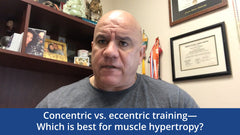 Concentric vs. eccentric training - Which is best for muscle hypertrophy?