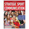 What is the strategic sport communication model? What is the strategic sport communication model?