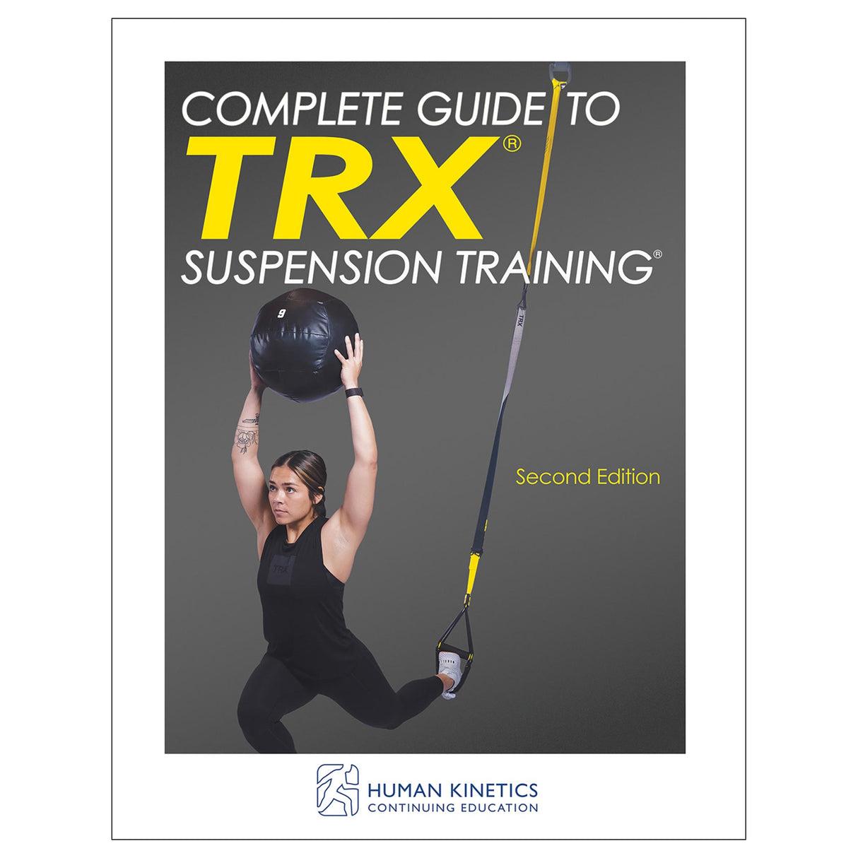 Complete Guide to TRX® Suspension Training® 2nd Edition Online CE Course With Ebook