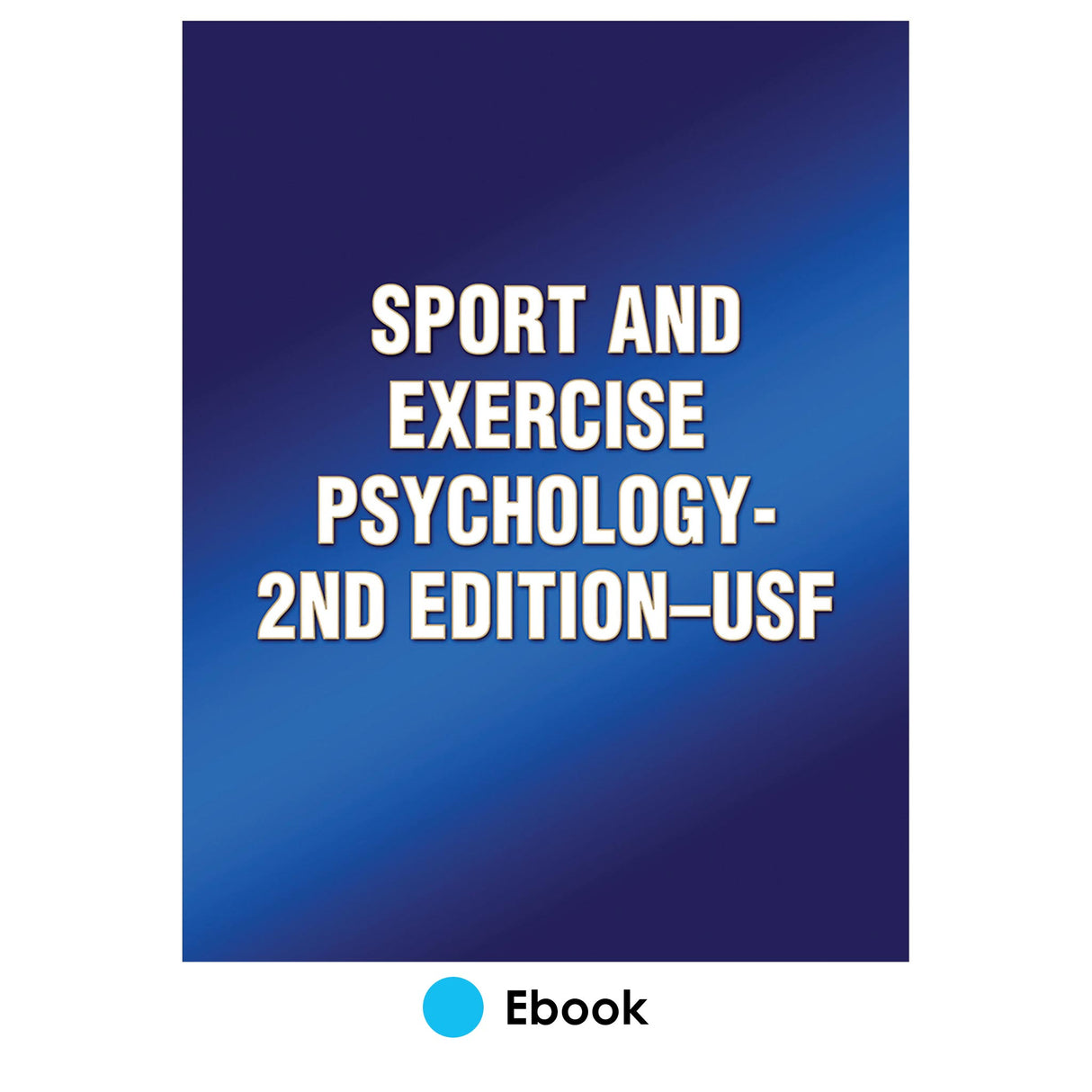 Sport and Exercise Psychology-2nd Edition-USF