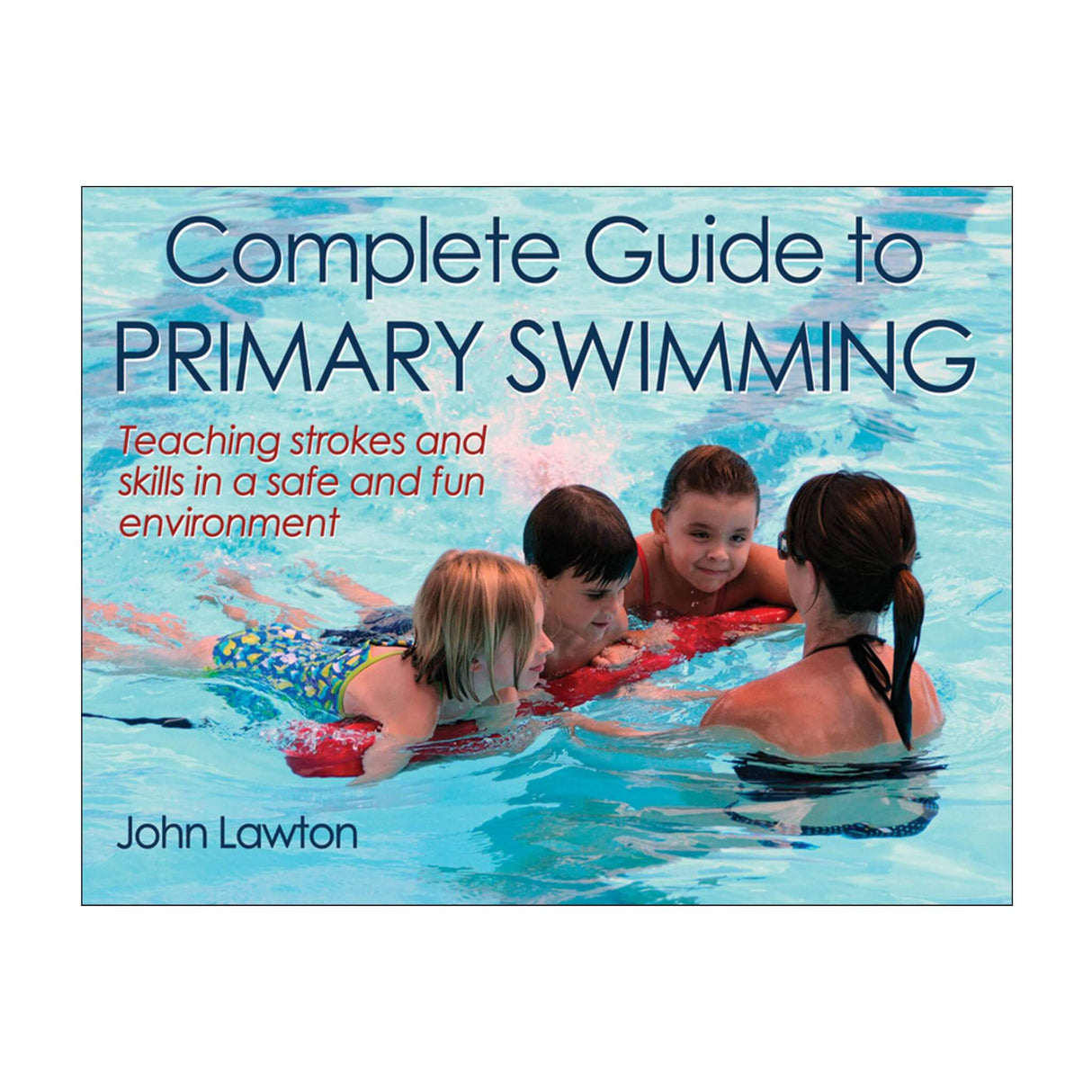 Complete Guide to Primary Swimming PDF