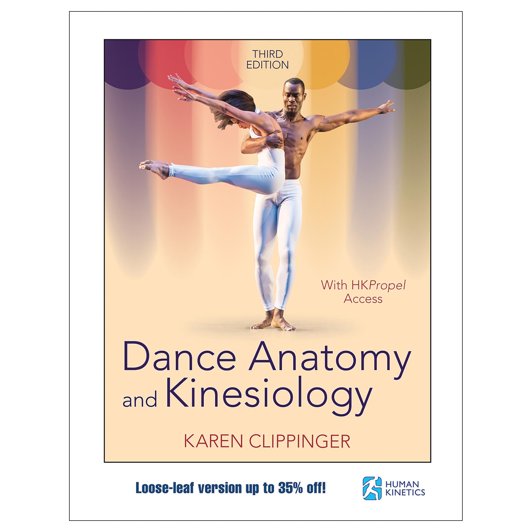 Dance Anatomy and Kinesiology 3rd Edition With HKPropel Access
