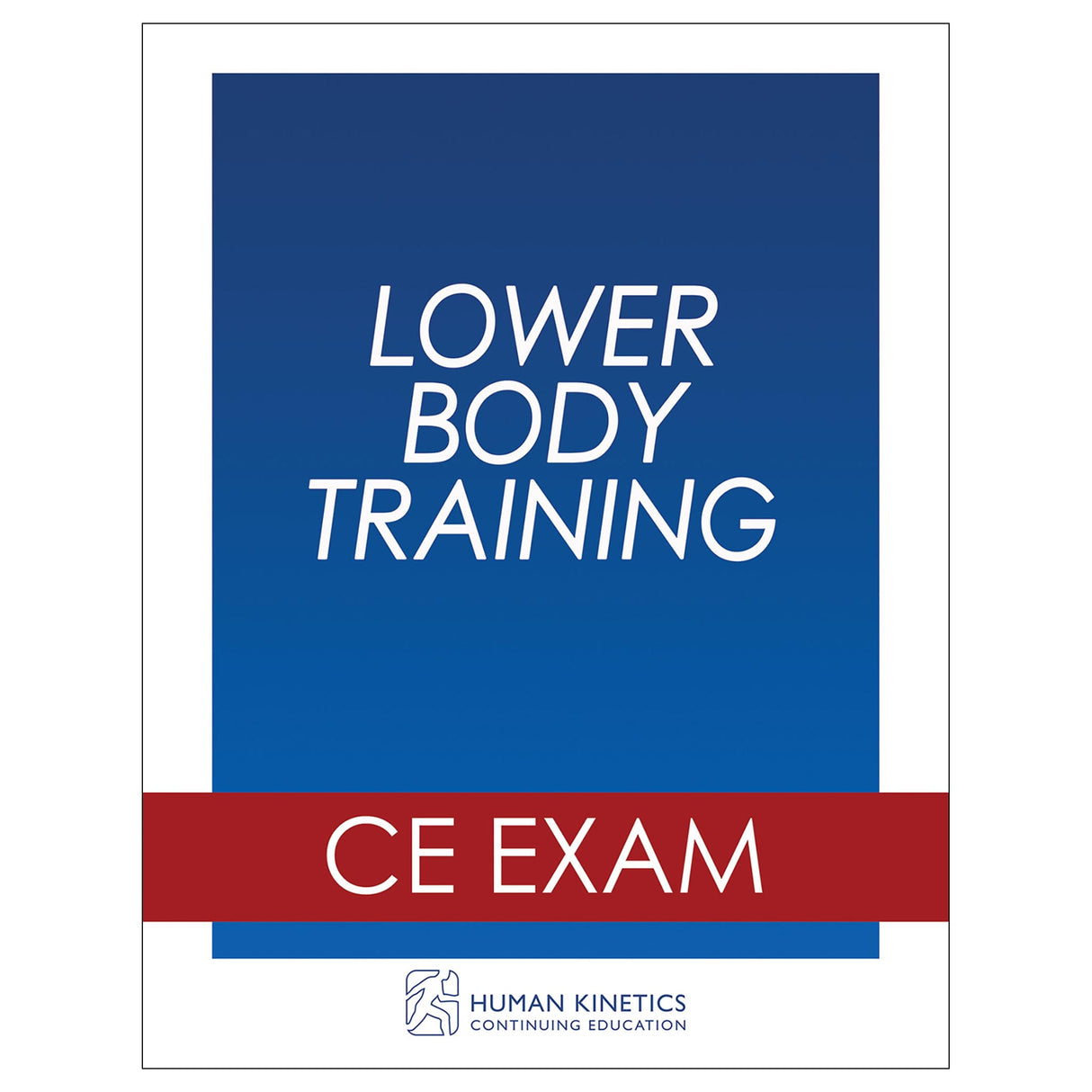 Lower Body Training Online CE Exam Without Book
