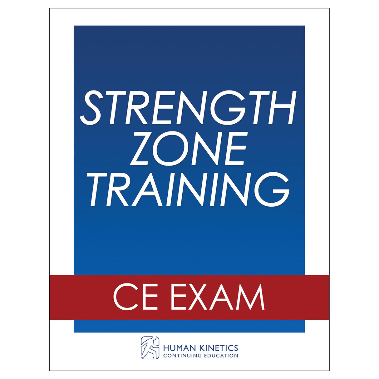 Strength Zone Training Online CE Exam Without Book