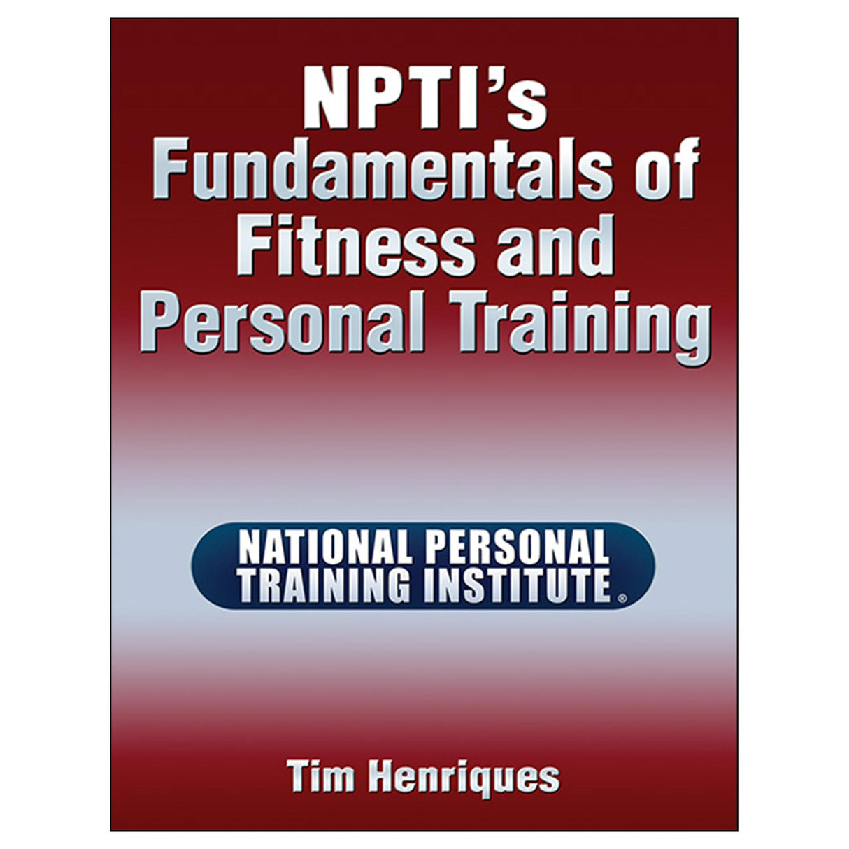 NPTI’s Fundamentals of Fitness and Personal Training PDF