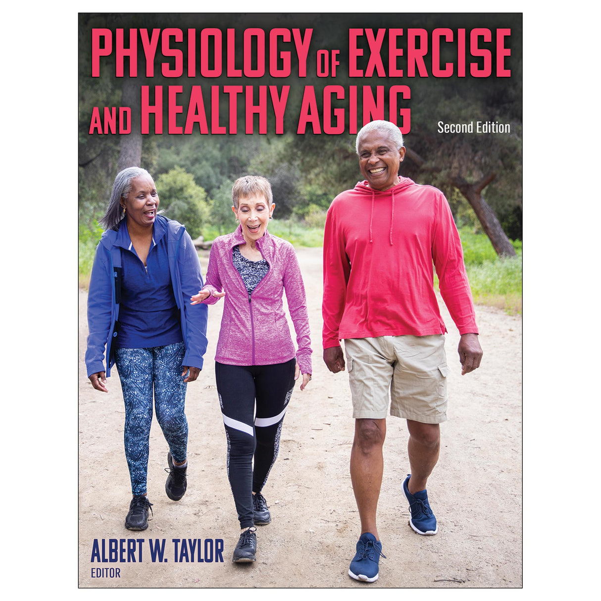 Physiology of Exercise and Healthy Aging-2nd Edition