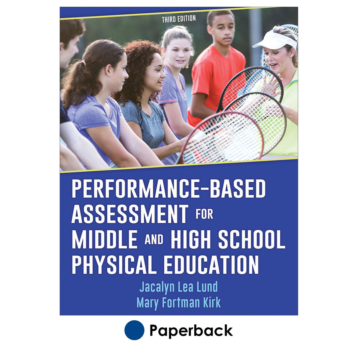 Performance-Based Assessment for Middle and High School Physical Education-3rd Edition
