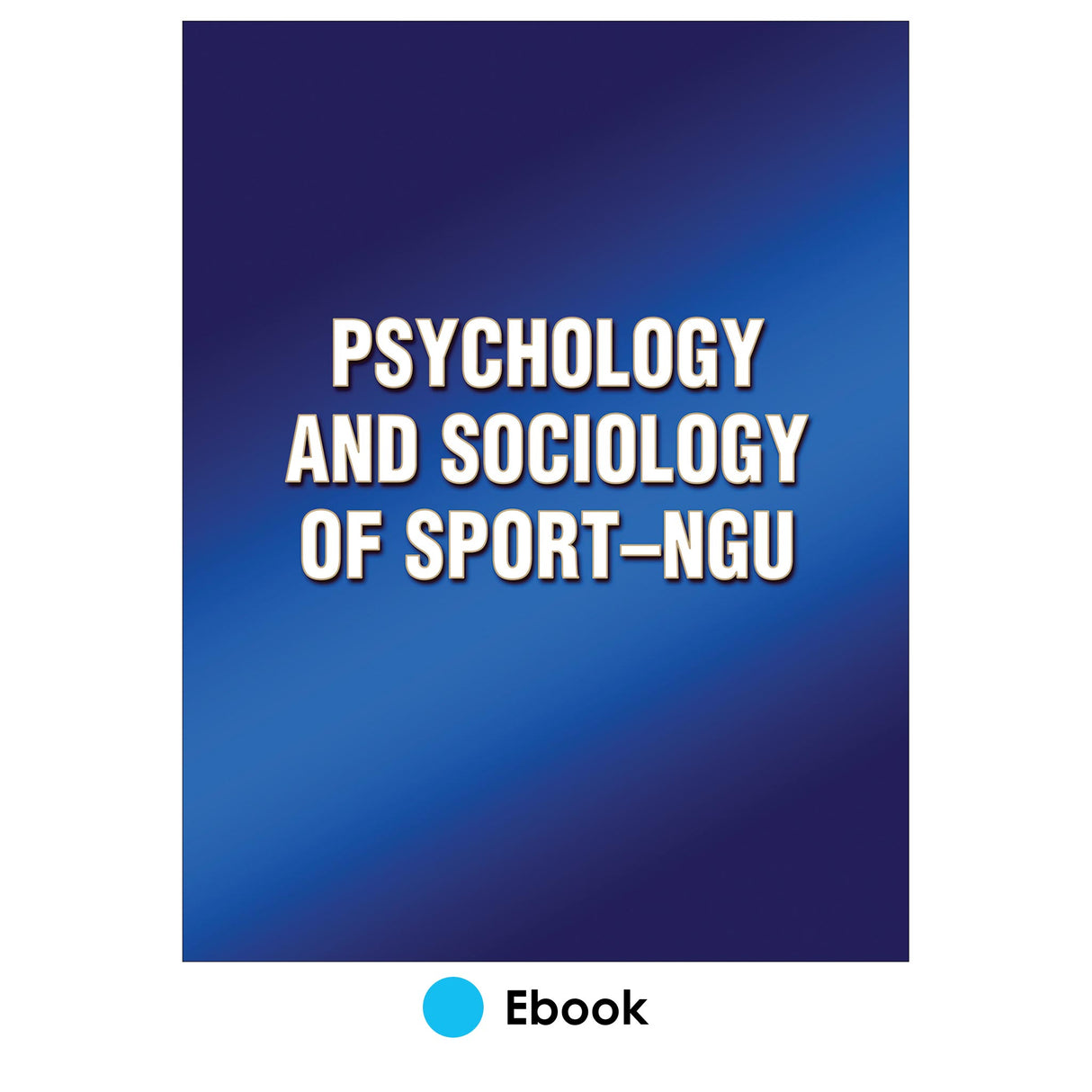 Psychology and Sociology of Sport--NGU