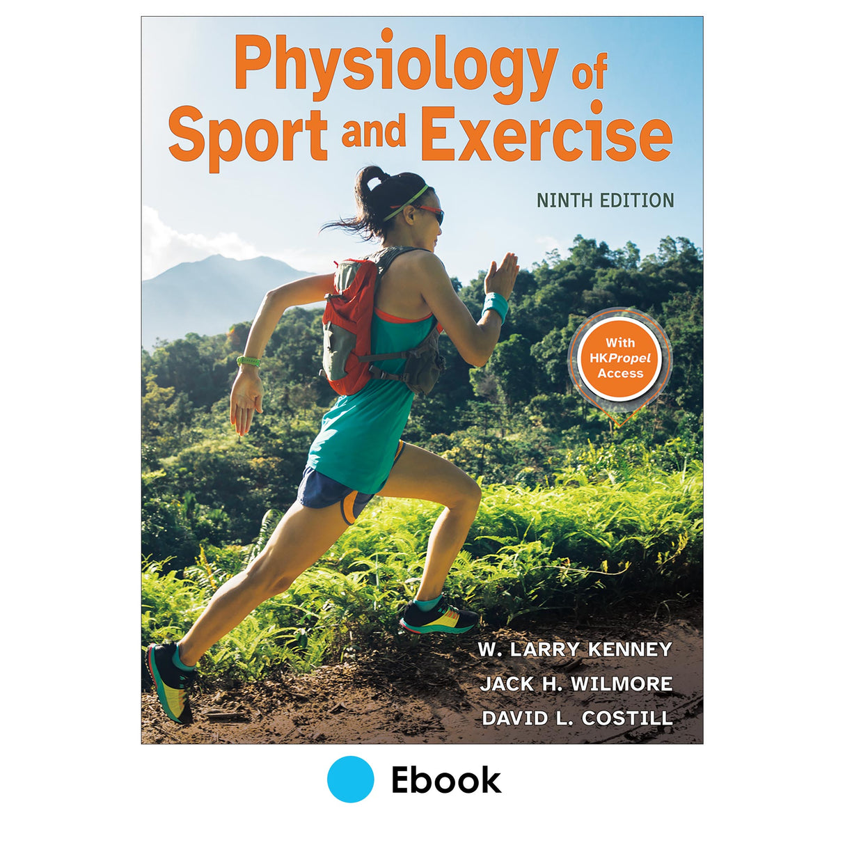 Physiology of Sport and Exercise 9th Edition Ebook With HKPropel Access