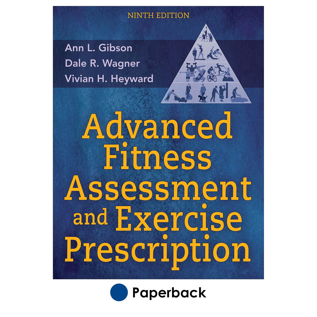 Advanced Fitness Assessment and Exercise Prescription 9th Edition With  HKPropel Online Video – Human Kinetics