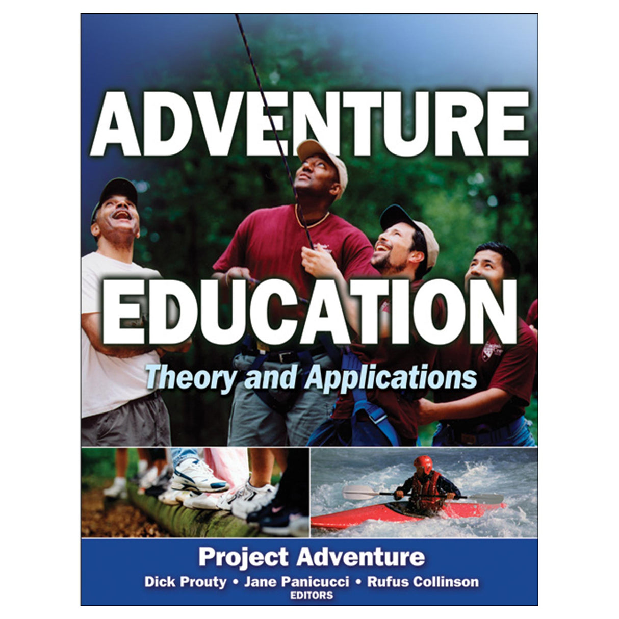 Adventure Education:  Theory and Applications