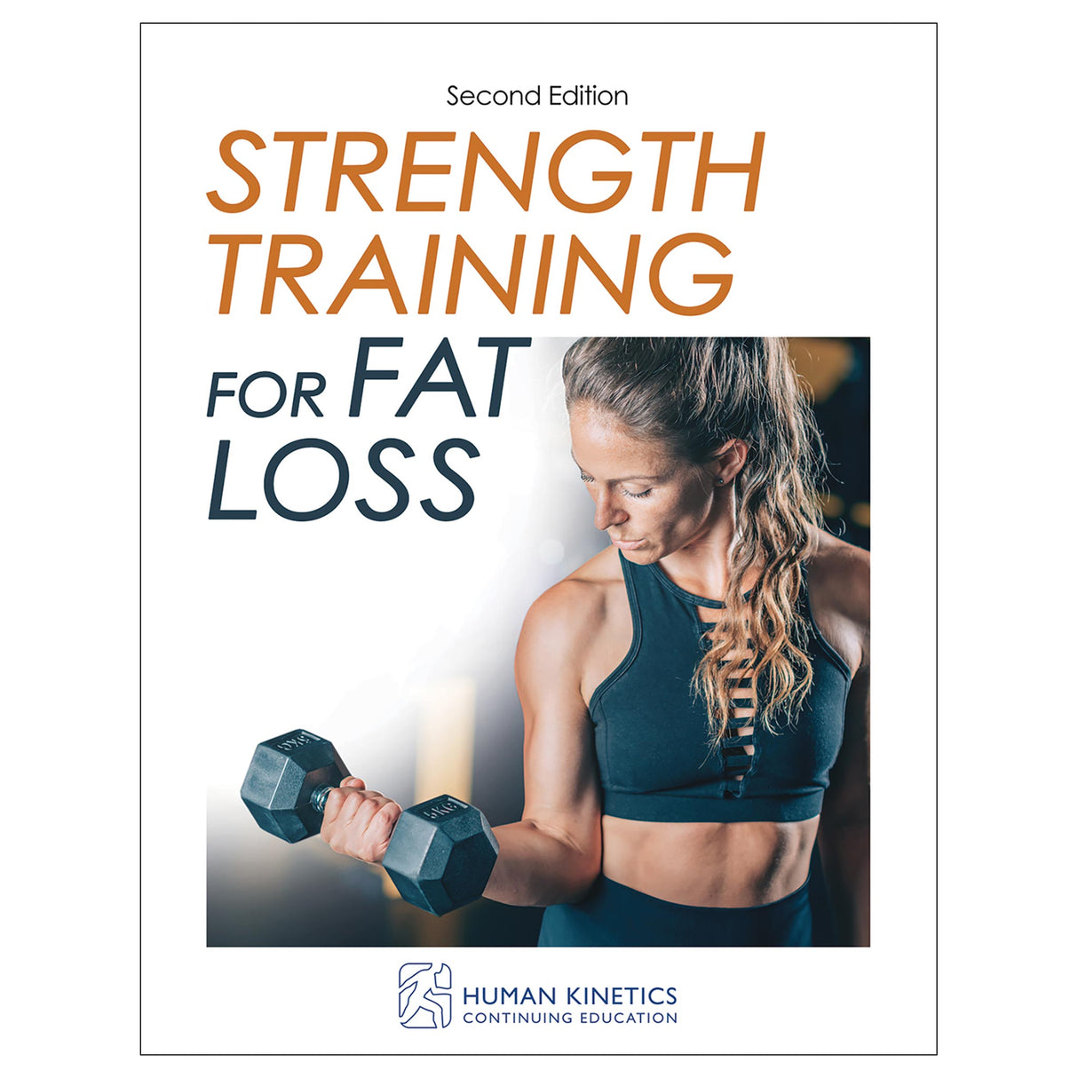 Strength Training for Fat Loss 2nd Edition Online CE Exam With Print Book