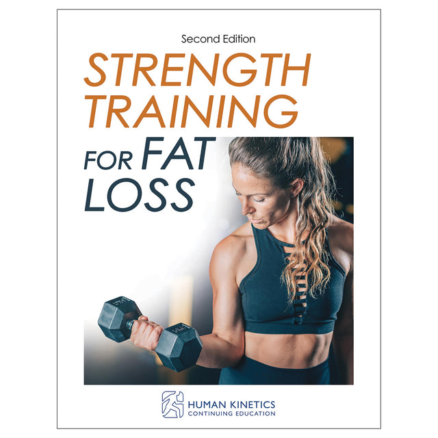 Strength Training for Fat Loss 2nd Edition Online CE Exam With Print Book