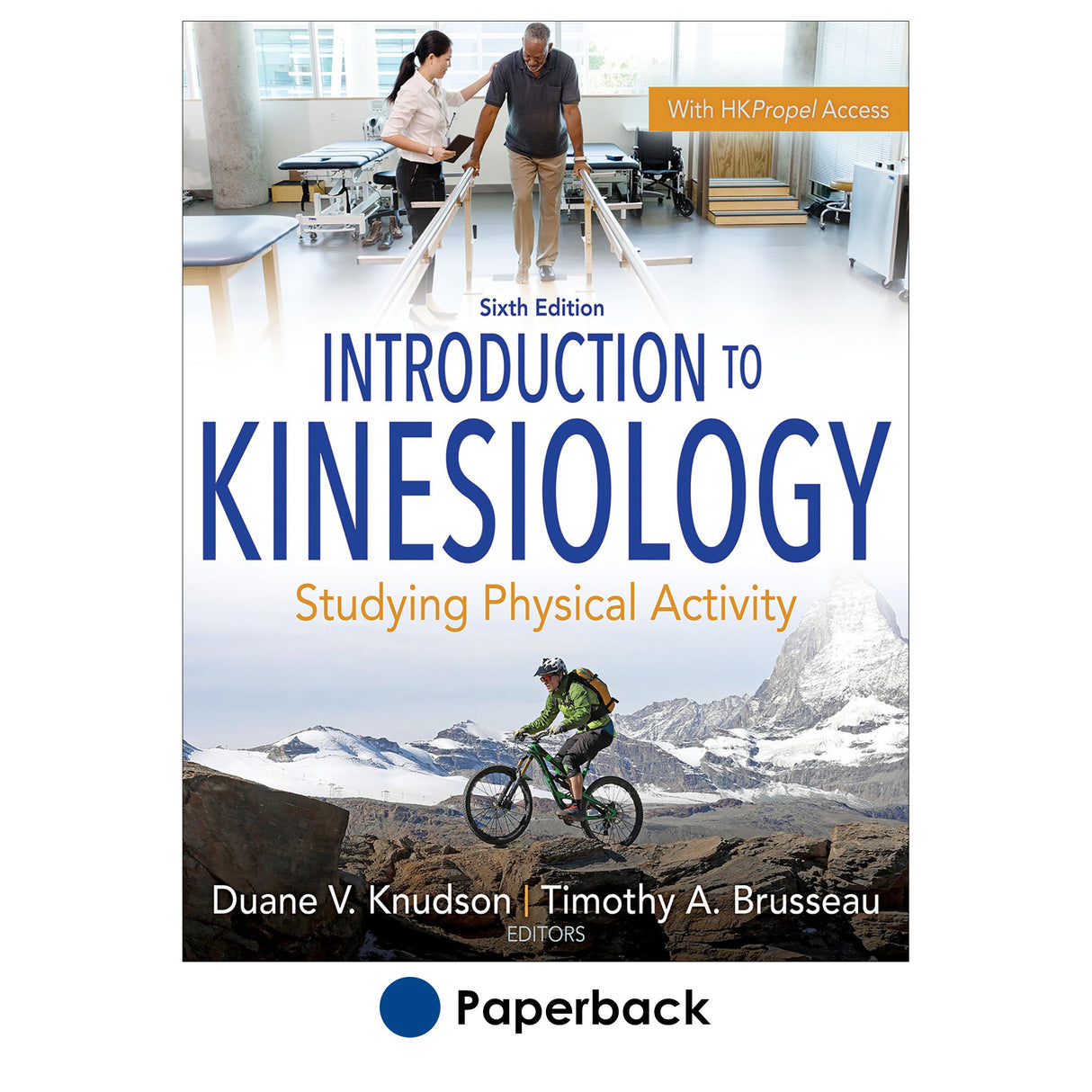 Introduction to Kinesiology 6th Edition With HKPropel Access