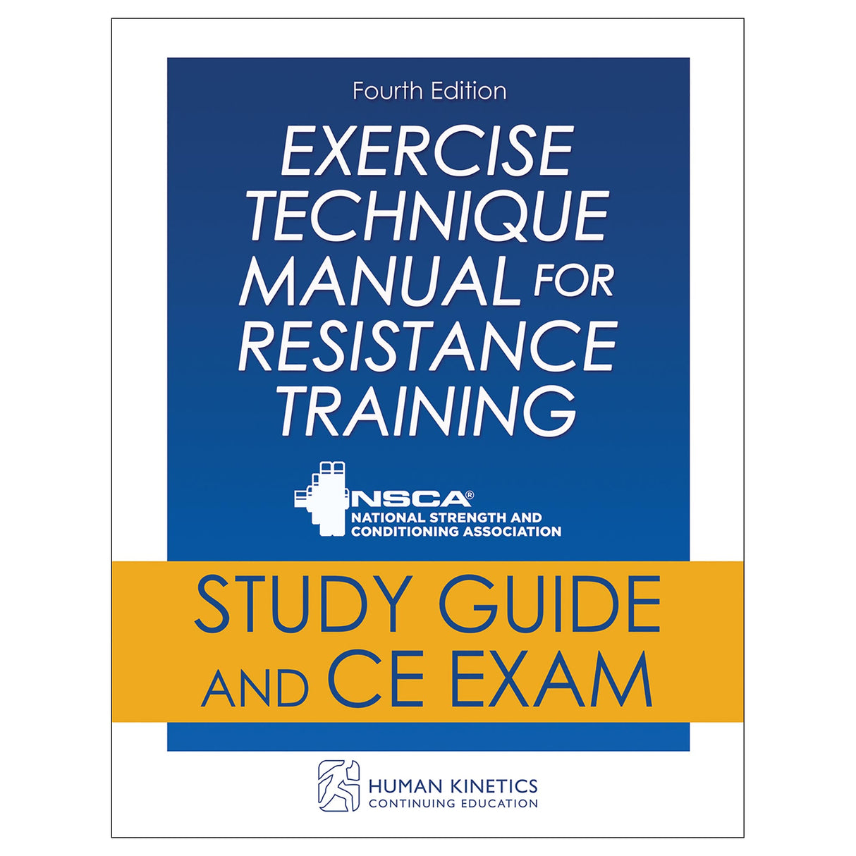 Exercise Technique Manual for Resistance Training 4th Edition Online CE Course Without Book