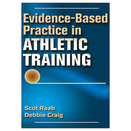 Evidence-Based Practice in Athletic Training