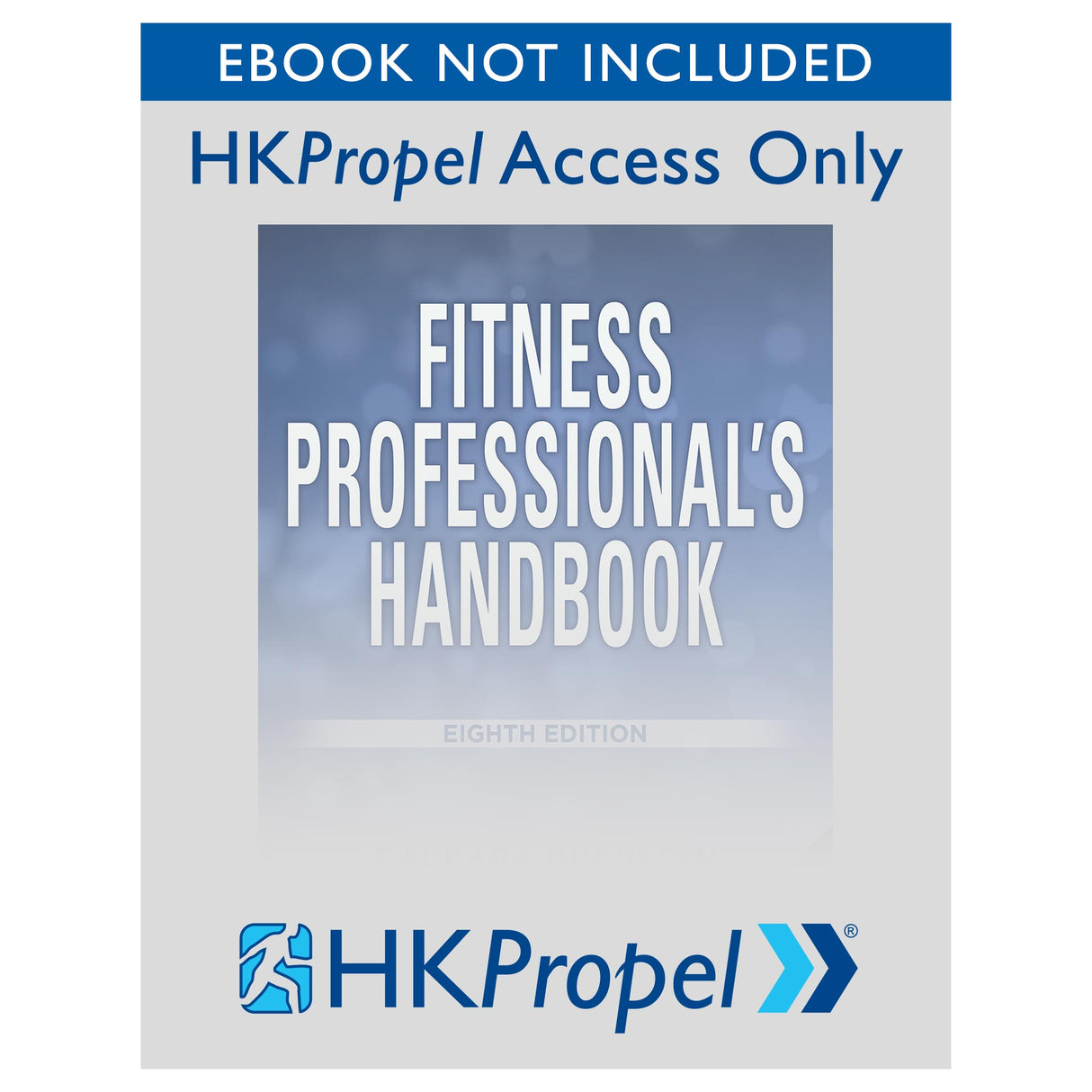 Fitness Professional's Handbook 8th Edition HKPropel Access-Ebook not included