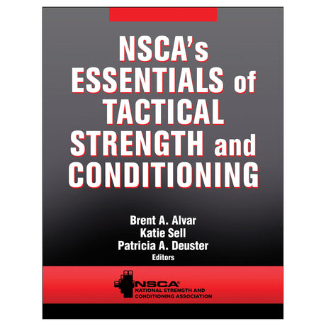 NSCA's Essentials of Tactical Strength and Conditioning
