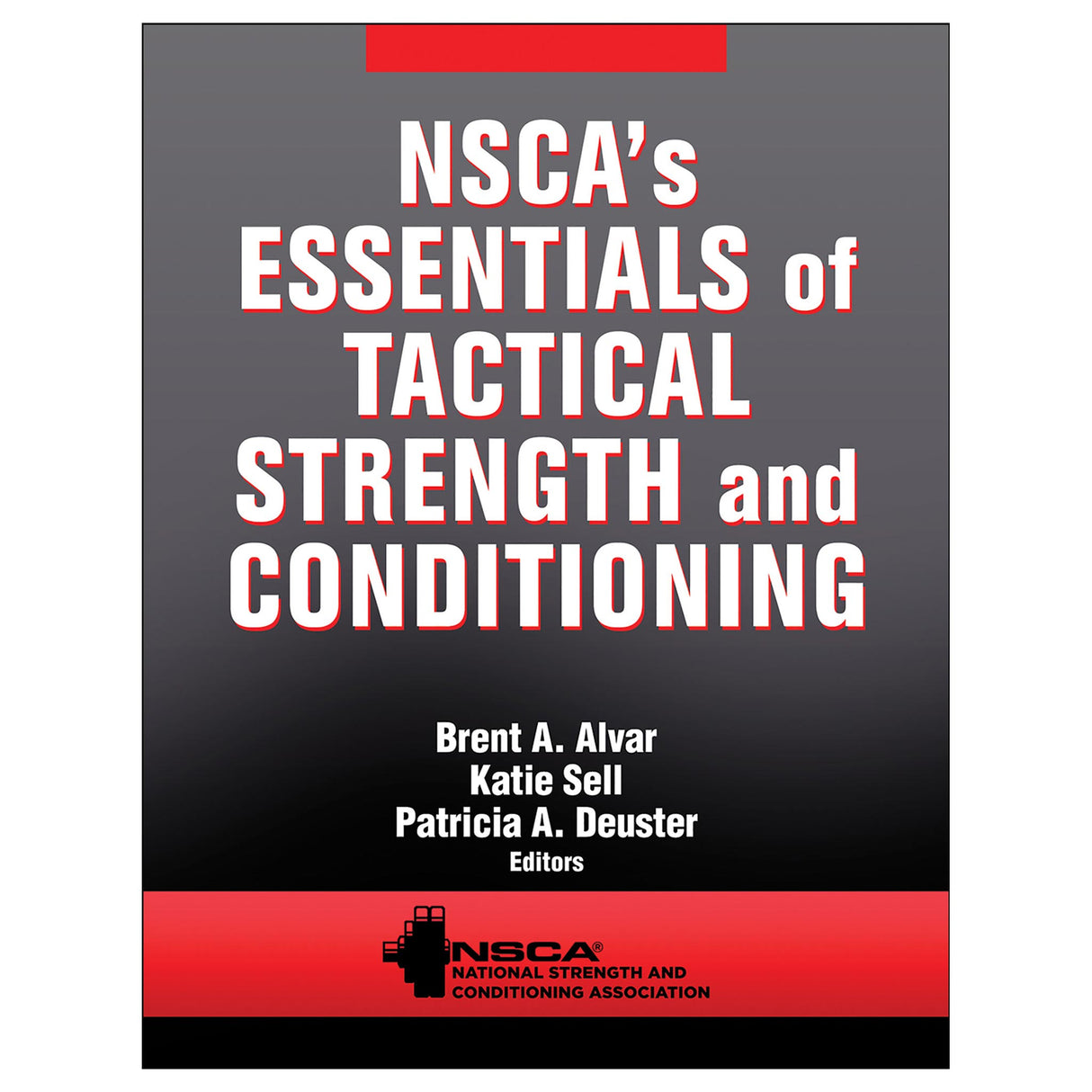 NSCA's Essentials of Tactical Strength and Conditioning