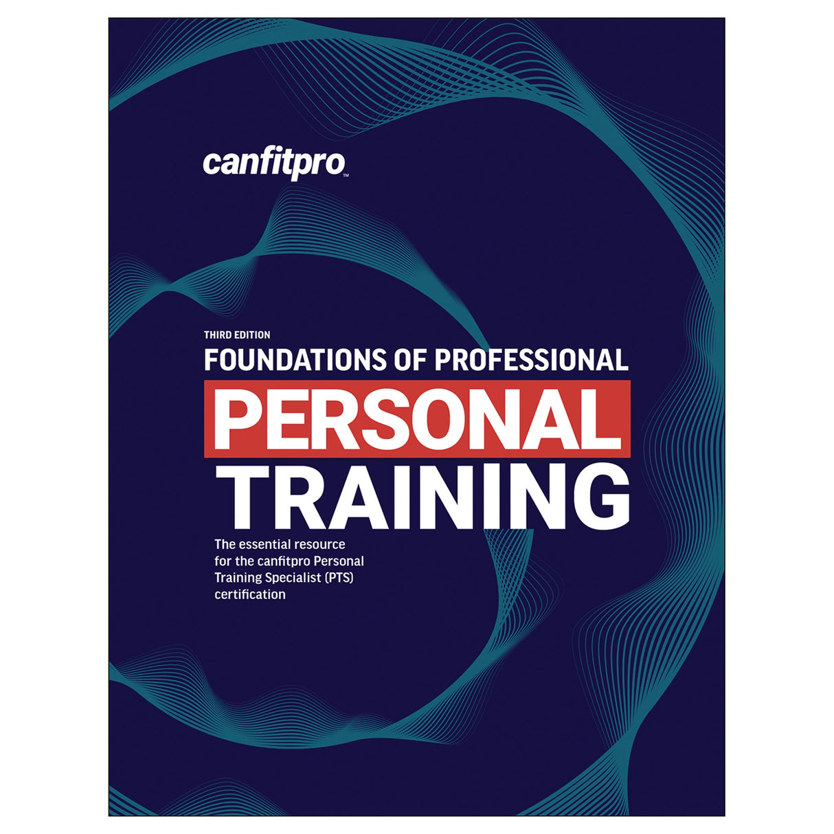 Foundations of Professional Personal Training-3rd Edition
