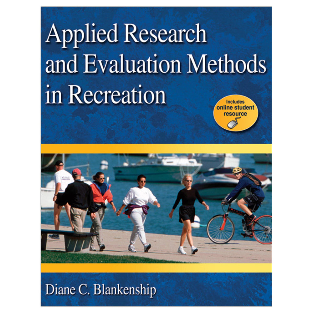 Applied Research and Evaluation Methods in Recreation