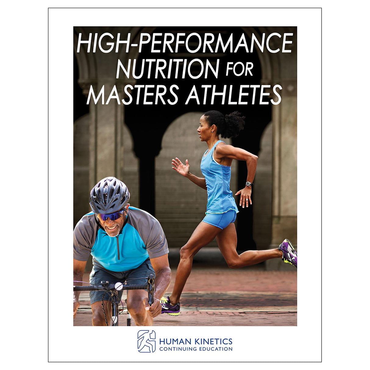 High-Performance Nutrition for Masters Athletes Online CE Exam With Ebook