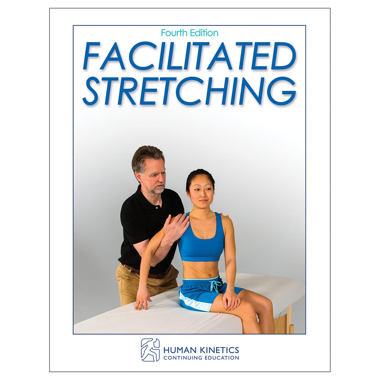 Facilitated Stretching 4th Edition Online CE Course With Print Book