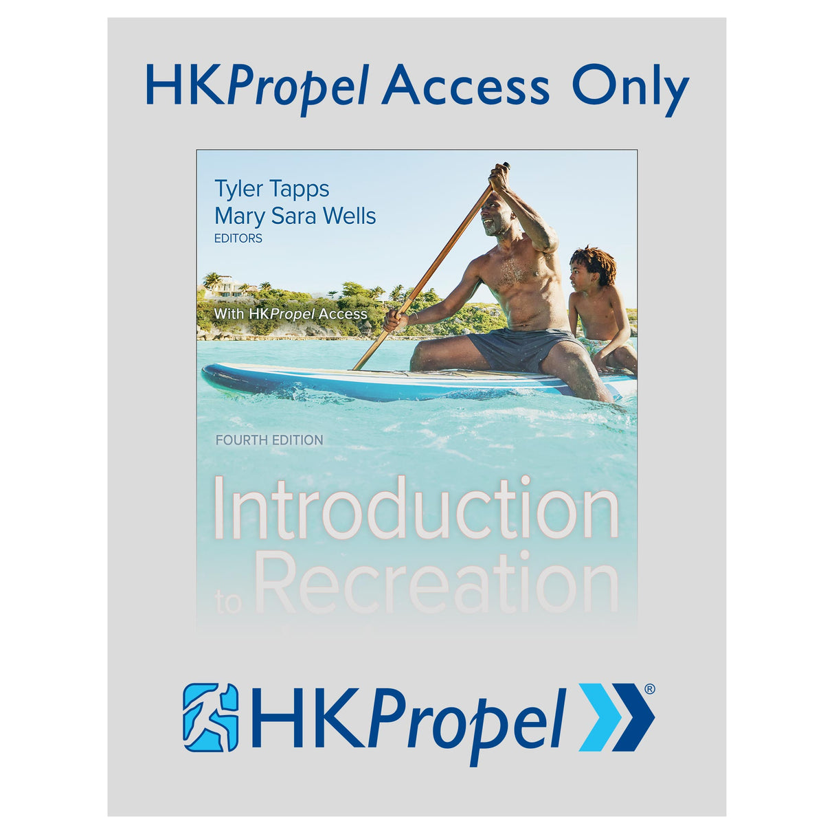 Introduction to Recreation and Leisure 4th Edition HKPropel Access-Ebook not included