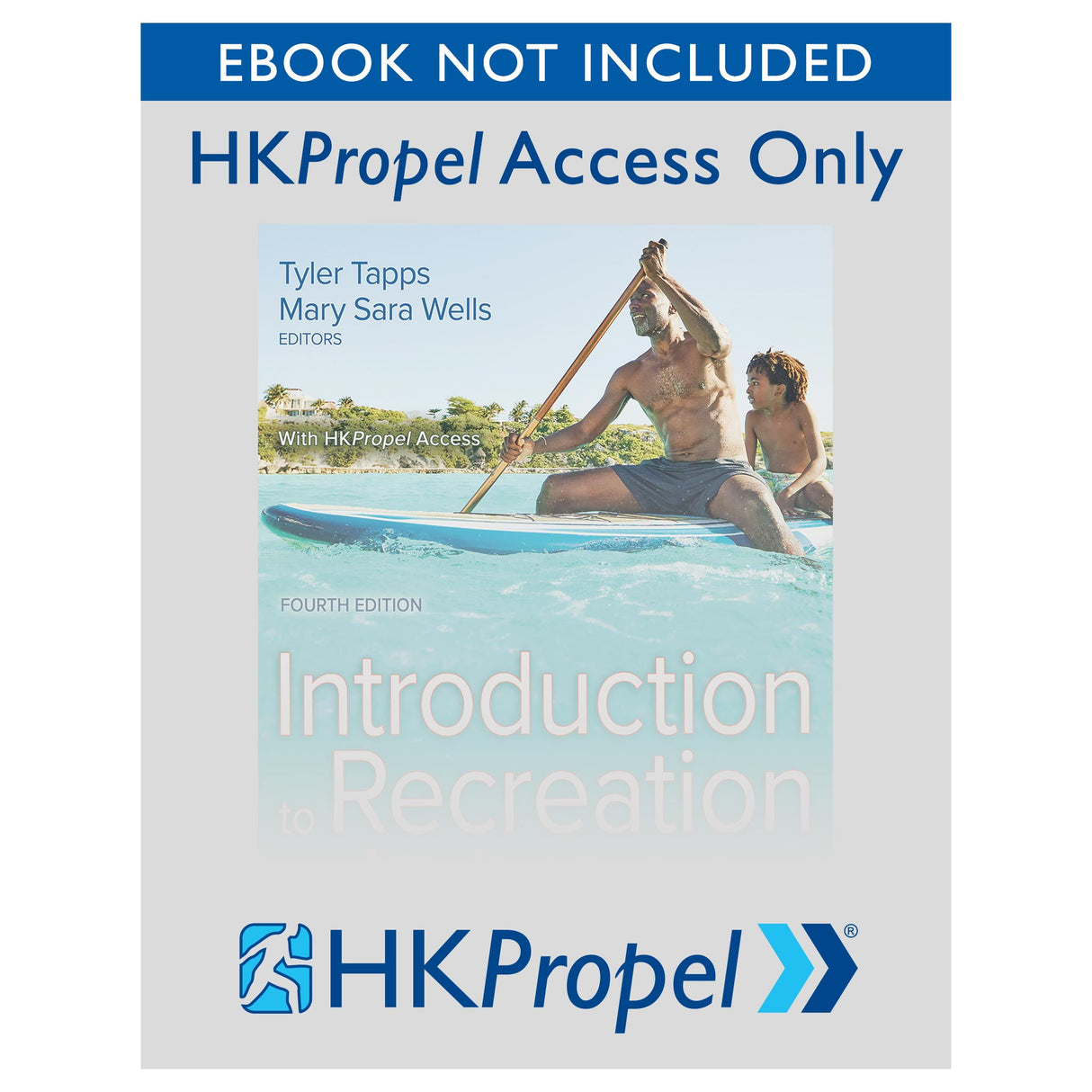 Introduction to Recreation and Leisure 4th Edition HKPropel Access-Ebook not included