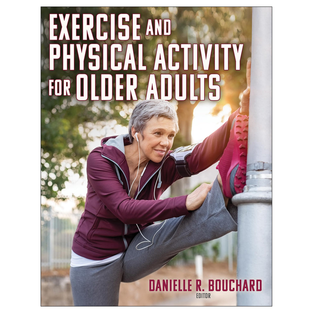 Exercise and Physical Activity for Older Adults