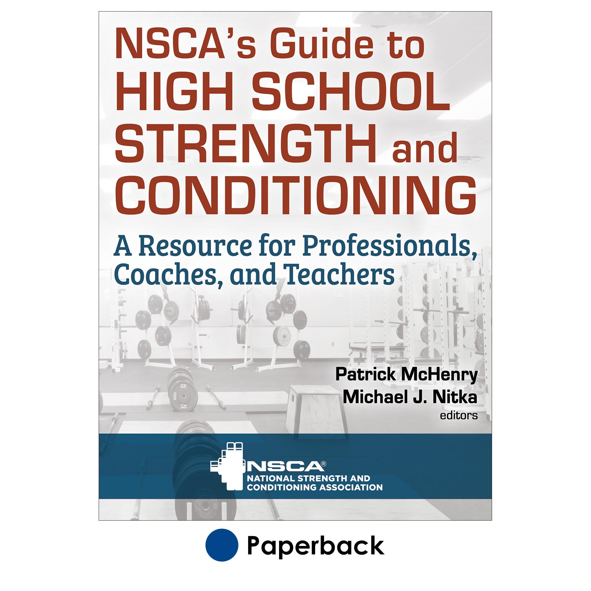 NSCA’s Guide To High School Strength And Conditioning – Human Kinetics