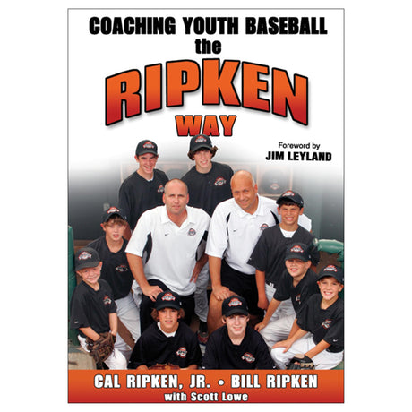 Coaching Youth Baseball the Ripken Way