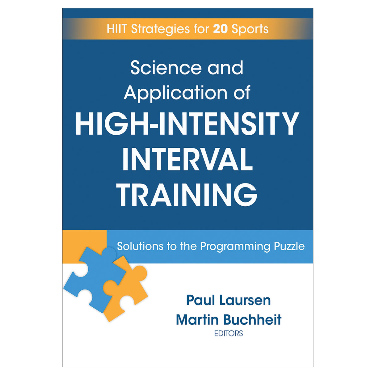 Science and Application of High Intensity Interval Training