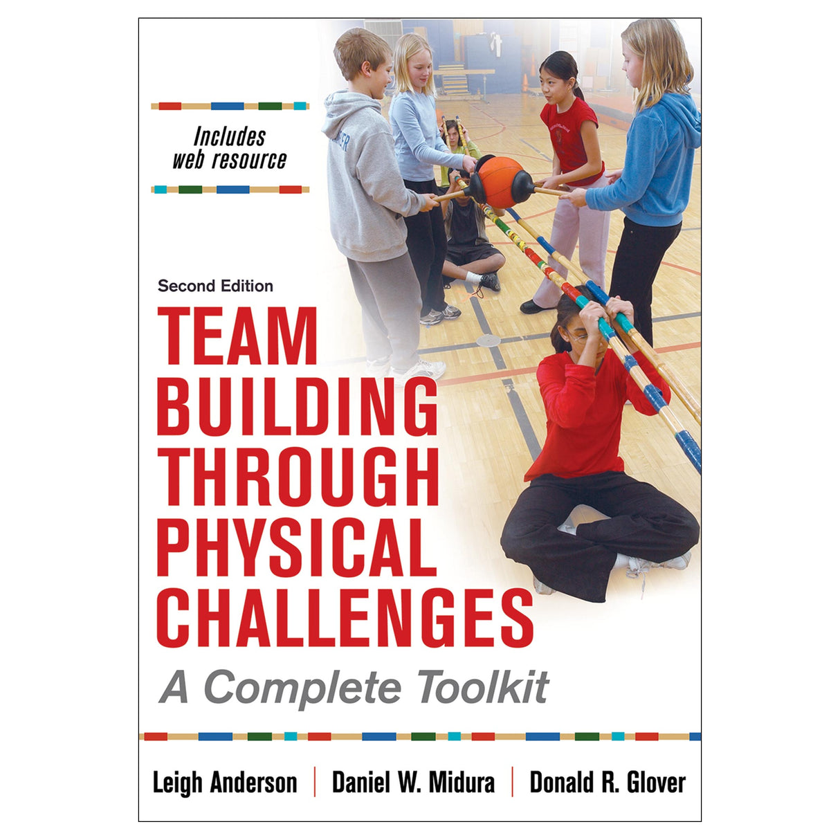 Team Building Through Physical Challenges-2nd Edition With Web Resource