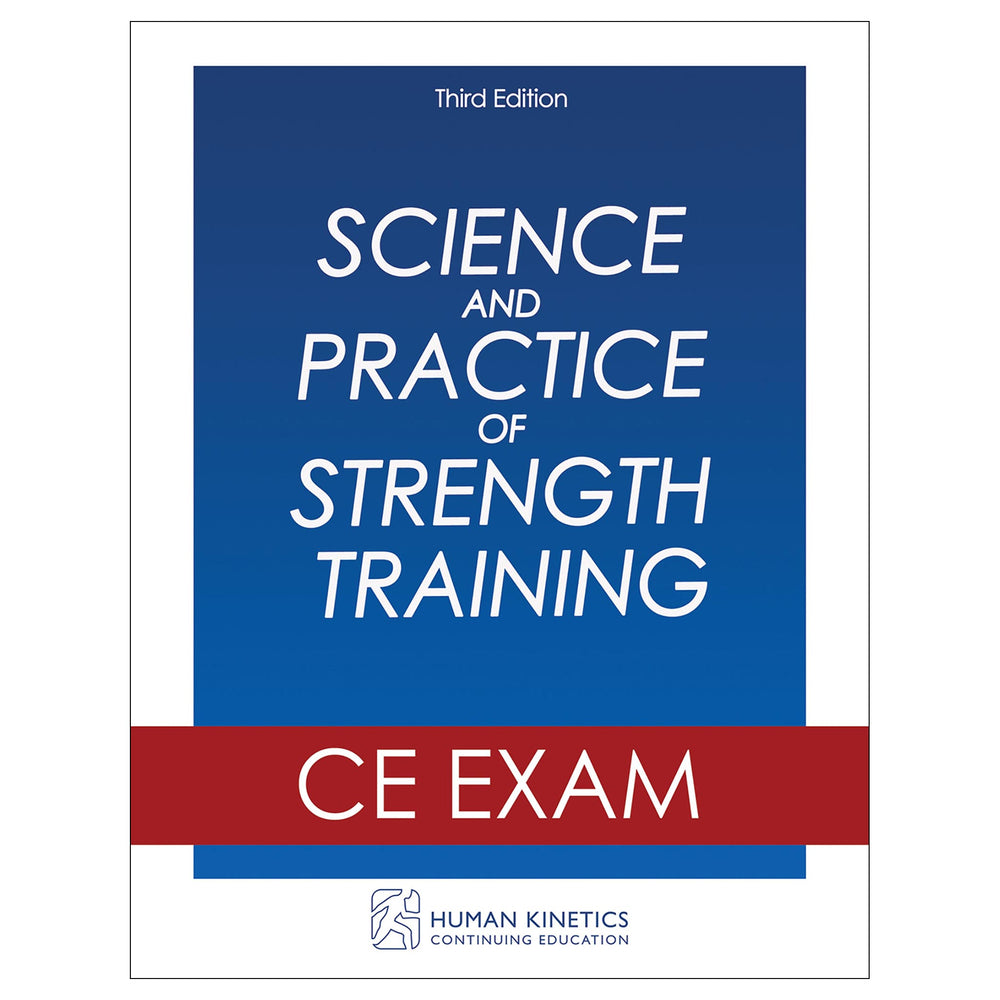 Science and Practice of Strength Training 3rd Edition Online CE Exam Without Book
