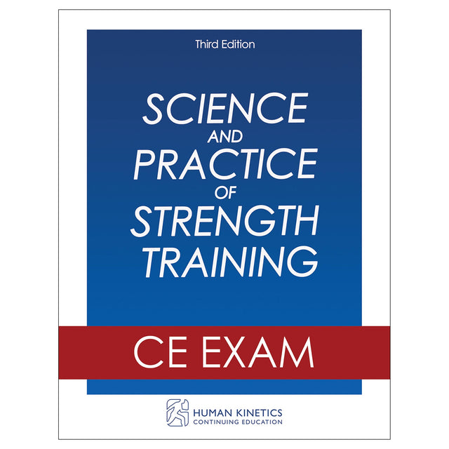 Science and Practice of Strength Training 3rd Edition Online CE Exam Without Book