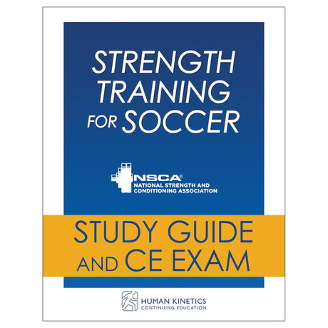 Strength Training for Soccer Online CE Course Without Book