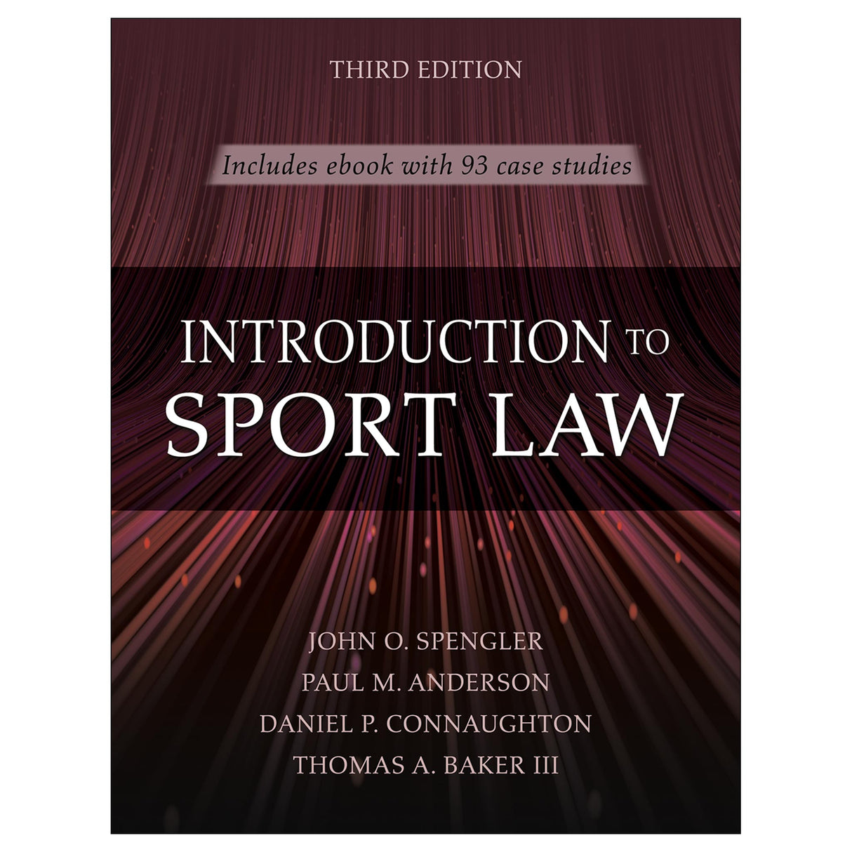 Introduction to Sport Law With Case Studies in Sport Law-3rd Edition
