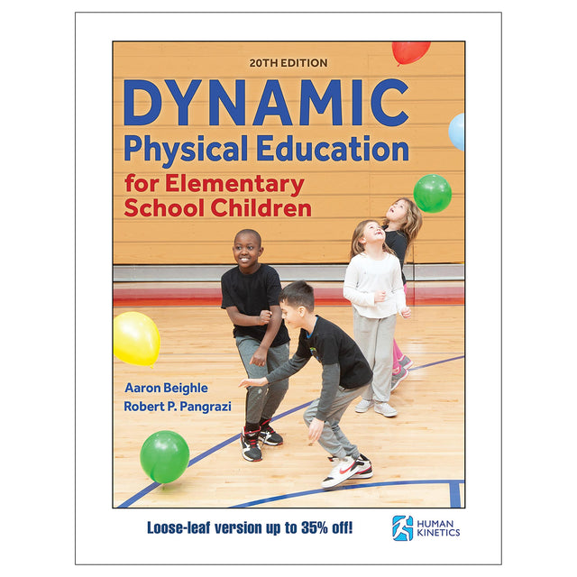 Dynamic Physical Education for Elementary School Children 20th Edition-Loose-Leaf Edition