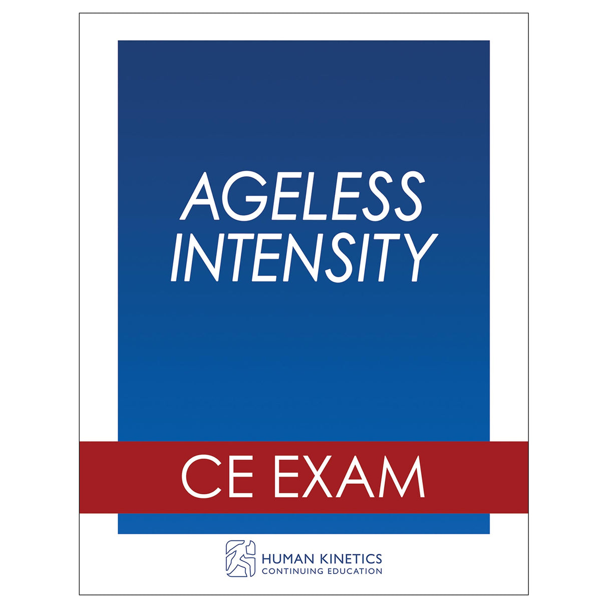 Ageless Intensity Online CE Exam Without Book