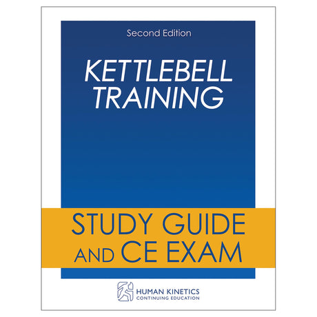 Kettlebell Training 2nd Edition Online CE Course Without Book