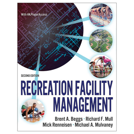 Recreation Facility Management 2nd Edition With HKPropel Access