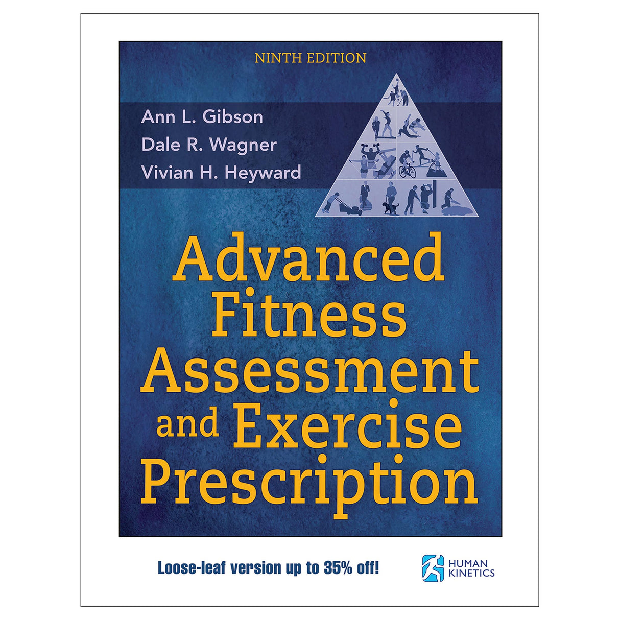 Advanced Fitness Assessment and Exercise Prescription 9th Edition Loose-Leaf Edition