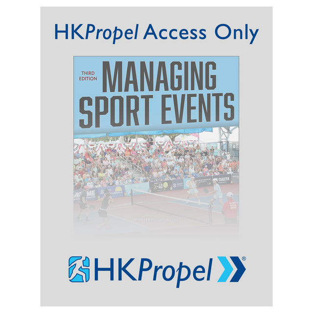Managing Sport Events 3rd Edition HKPropel Access