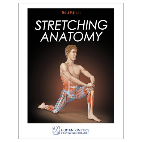 Stretching Anatomy 3rd Edition Online CE Exam With Ebook
