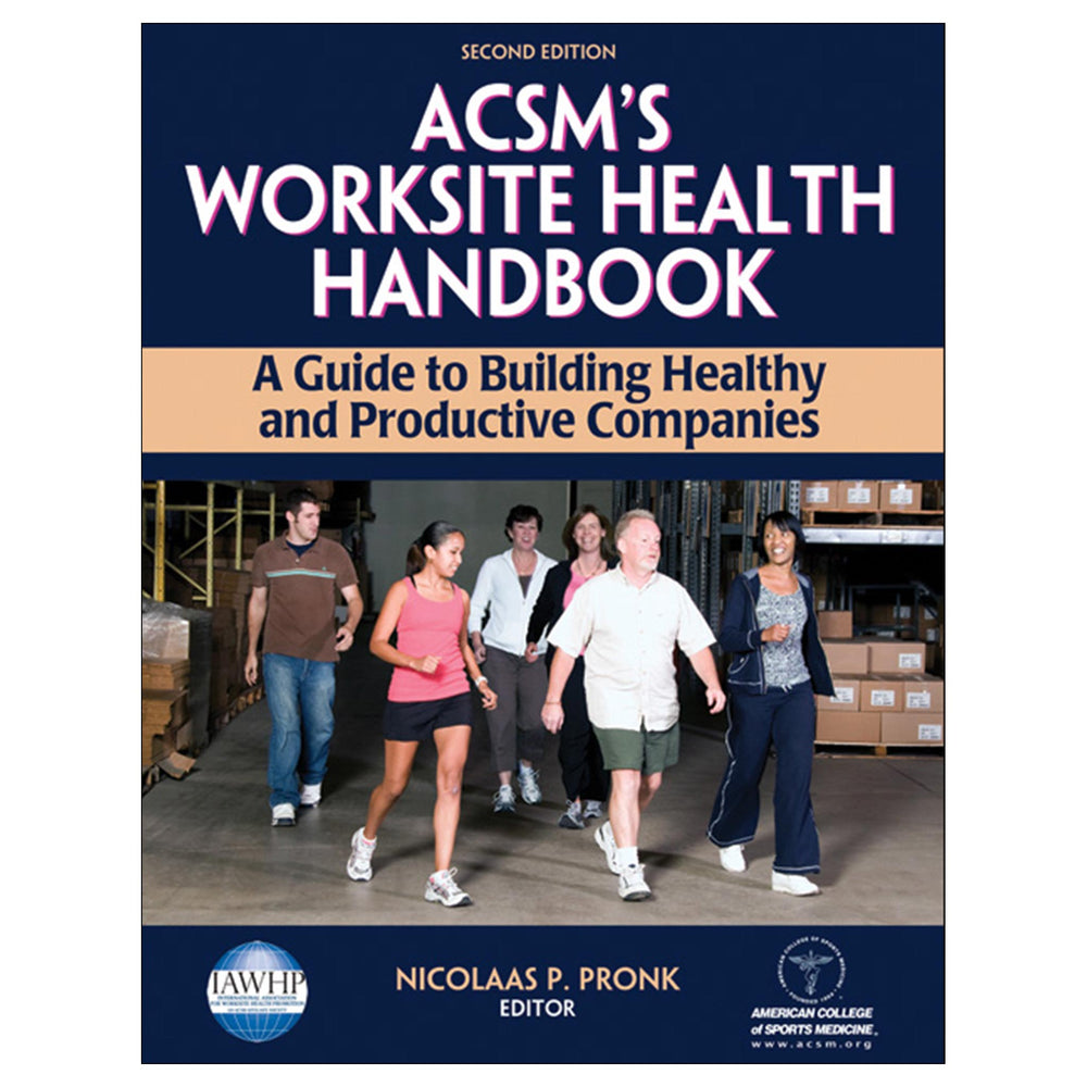 ACSM's Worksite Health Handbook - 2nd Edition