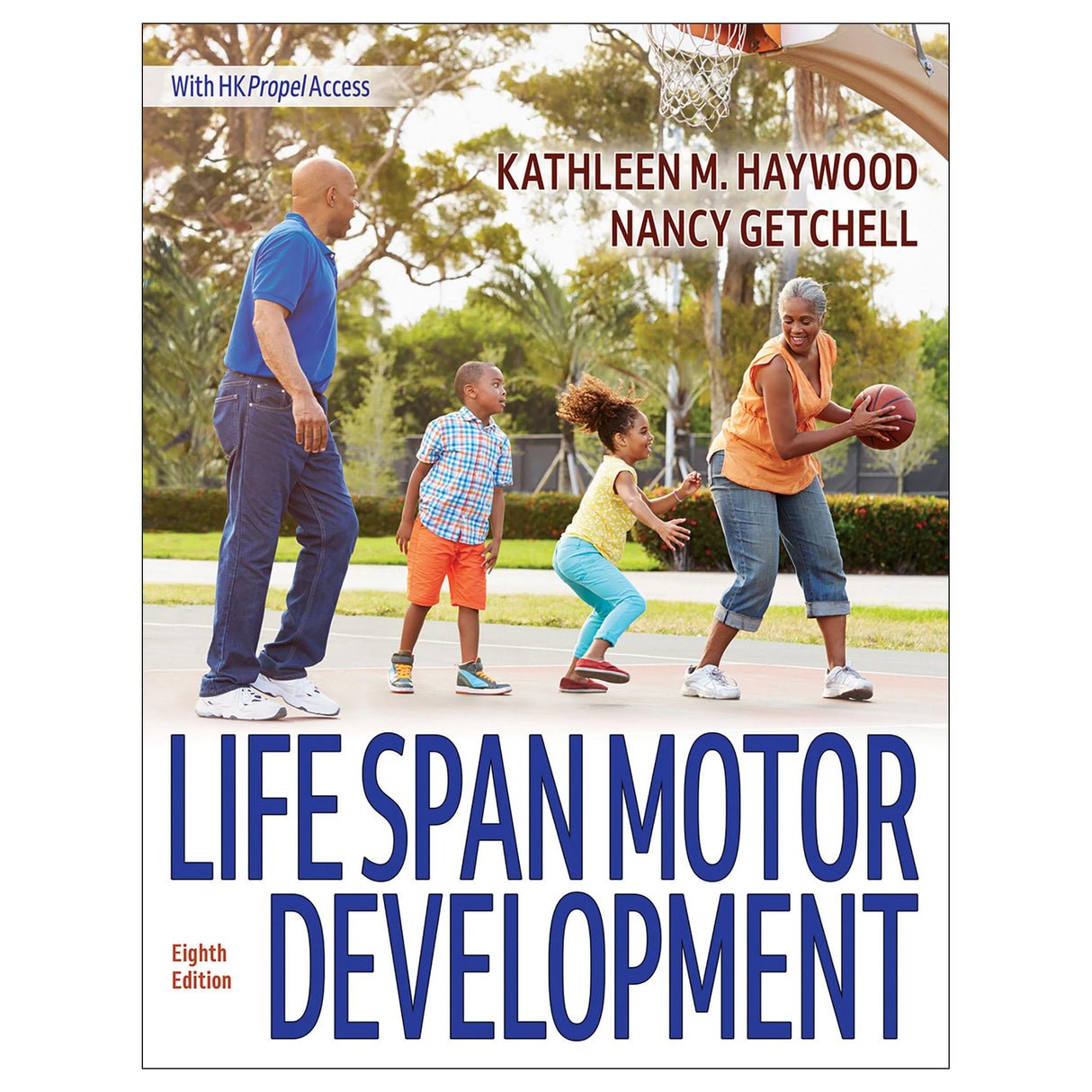 Life Span Motor Development 8th Edition With HKPropel Access